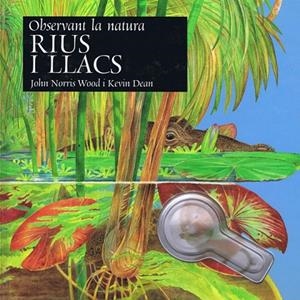Rius i llacs | 9788495987150 | Norris Wood, John;Dean, Kevin