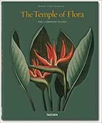 Robert John Thornton. The Temple of Flora | 9783836536332 | Dressendörfer, Prof. Dr. Werner