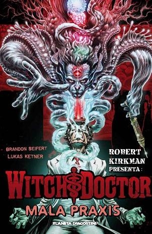 Robert Kirkman presenta Witch Doctor-Mala praxis nº 02/02 | 9788415866855 | Seifert, Brandon;Ketner, Lucas