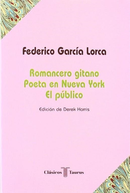 Romancero gitano. Poeta en Nueva York. El público | 9788430602261 | Federico García Lorca