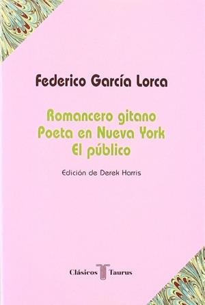 Romancero gitano. Poeta en Nueva York. El público | 9788430602261 | Federico García Lorca