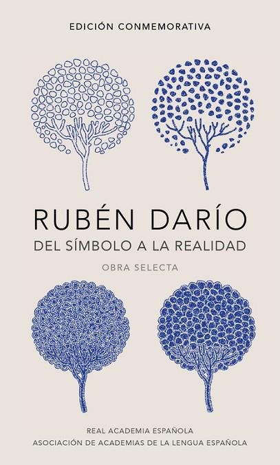Rubén Darío, del símbolo a la realidad (Edición conmemorativa de la RAE y la ASALE) | 9788420420677 | Rubén Darío