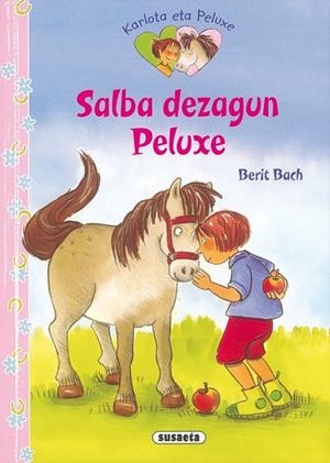 Salva dezagun Peluxe | 9788467719062 | Bach, Berit