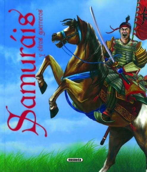 Samurais y otros guerreros | 9788430526512 | Múñez, Fernando J.