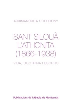 Sant Silouà l'Athonita (1866-1938) | 9788498833522 | Sophrony, Arximandrita