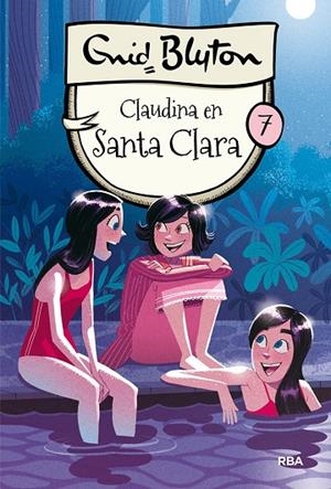 Santa Clara 7: Claudina en Santa Clara | 9788427206816 | BLYTON , ENID