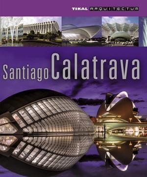 Santiago Calatrava | 9788499281773 | Tzonis, Alexander;Vigué, Jordi