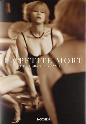 Santillo. La Petite Mort | 9783836524377 | Hanson, Dian