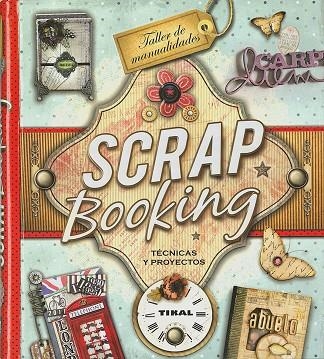 Scrapbooking. Técnicas y proyectos | 9788499283708 | Padilla Juárez, María