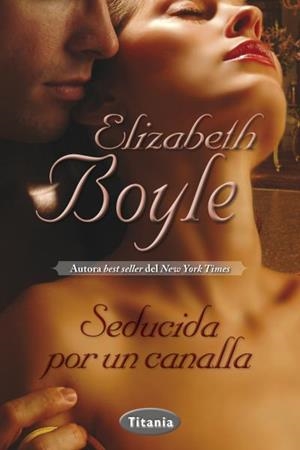 Seducida por un canalla | 9788492916641 | Boyle, Elizabeth