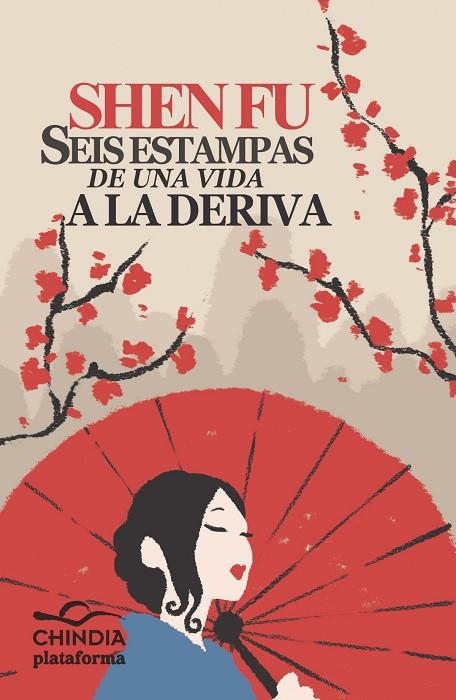 Seis estampas de una vida a la deriva | 9788415577485 | Shen, Fu
