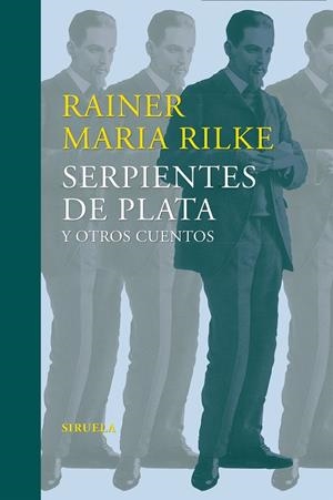 Serpientes de plata y otros cuentos | 9788416465859 | Rilke, Rainer Maria
