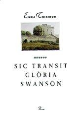 Sic transit Glòria Swanson | 9788482560878 | Teixidor, Emili