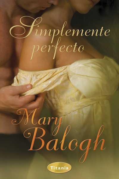 Simplemente perfecto | 9788492916092 | Balogh, Mary