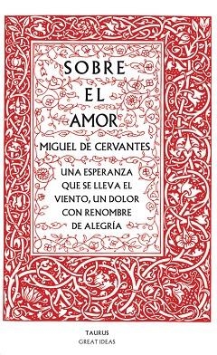 Sobre el amor (Serie Great Ideas 26) | 9788430607228 | Miguel de Cervantes