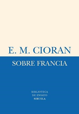 Sobre Francia | 9788498414325 | Cioran, Émile M.
