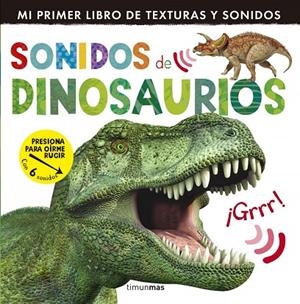 Sonidos de dinosaurios | 9788408142010 | Little Tiger Press