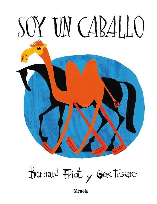 Soy un caballo | 9788416854196 | Friot, Bernard;Tessaro, Gek