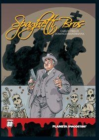 Spaghetti Bros nº 03 | 9788467443172 | Trillo, Carlos;Mandrafina, Domingo