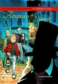 Spirou Atrapados en el pasado | 9788467498820 | Le %Gall, Frank