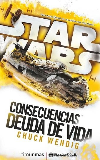 Star Wars Consecuencias Deuda de vida (novela) | 9788416816132 | Wendig, Chuck