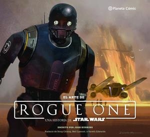 Star Wars El arte de Rogue One | 9788416816149 | Kushins, Josh