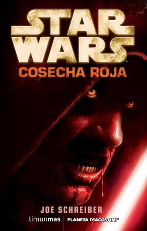 STAR WARS: Cosecha Roja | 9788448006921 | Schreiber, Joe