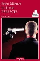 Suïcidi perfecte | 9788483834312 | Márkaris, Petros