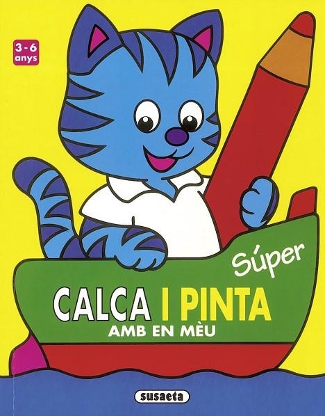Súper calca i pinta amb en mèu | 9788430537327 | Susaeta, Equipo