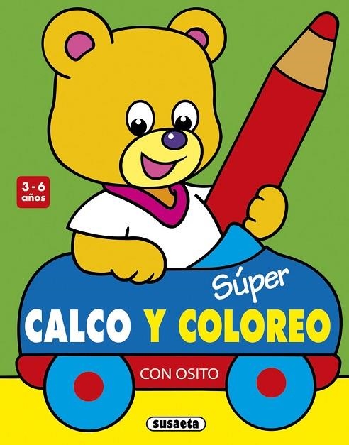 Súper calco y coloreo con osito 3-6 años | 9788467747089 | Busquets, Jordi