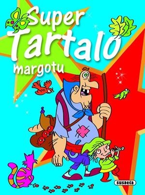 Super Tartalo margotu | 9788467708066 | Susaeta, Equipo