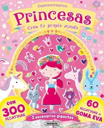 Superescenarios princesas. Crea tu propio mundo | 9788467752786 | Susaeta, Equipo