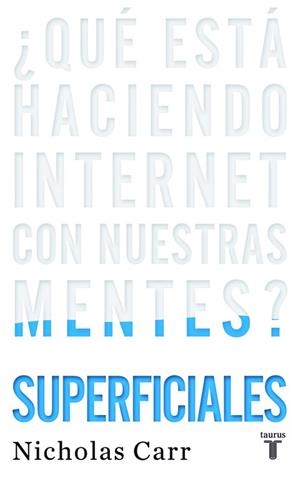 Superficiales | 9788430608126 | Nicholas Carr