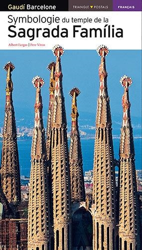 Symbologie du Temple de la Sagrada Família | 9788484784074 | Vivas Ortiz, Pere;Fargas Bespin, Albert