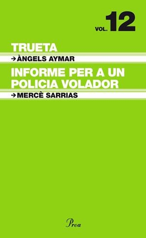 T6 (Volum 12) Trueta / Informe per a un policia volador | 9788484375951 | Aymar Ragolta, Àngels;Sarriàs Fornés, Mercè