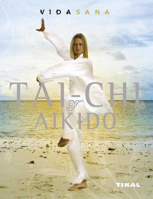 Tai-chi y aikido | 9788492678693 | Popovic, Andrew;Brady, Peter