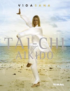 Tai-chi y aikido | 9788492678693 | Popovic, Andrew;Brady, Peter