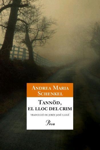 Tannöd, el lloc del crim | 9788484371281 | Schenkel, Andrea Maria