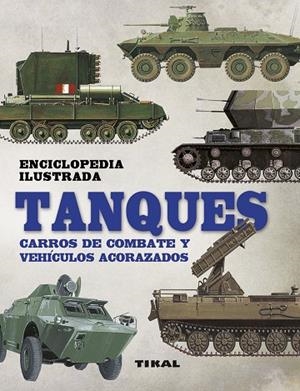 Tanques. Carros de combate y vehículos acorazados | 9788499284293 | Jackson, Robert