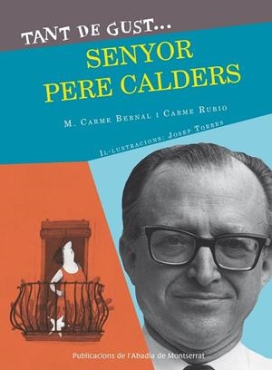 Tant de gust de conèixer-lo, senyor Pere Calders | 9788498837933 | Bernal Creus, M. Carme;Rubió i Larramona, Carme