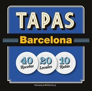Tapas Barcelona | 9788484785958 | Barril Cuixart, Joan;Liz Rodríguez, Josep;Garcia Jose, Jordi