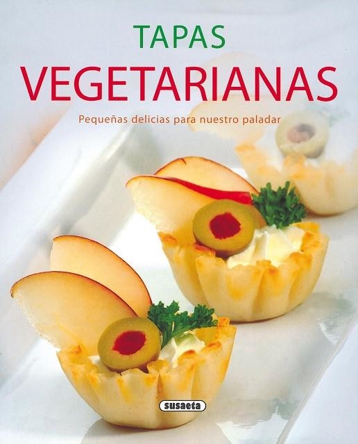 Tapas vegetarianas | 9788430570713 | Susaeta, Equipo