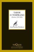 Tarde o temprano | 9788483832363 | Pacheco, José Emilio