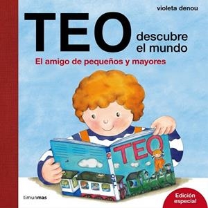 Teo descubre el mundo. Edición especial | 9788408169222 | Denou, Violeta