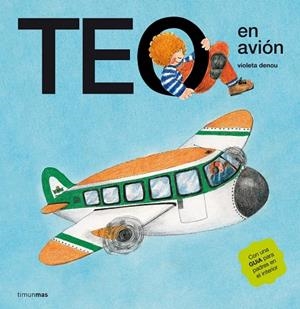 Teo en avión | 9788471762580 | Denou, Violeta