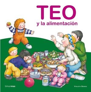 Teo y la alimentación | 9788408064596 | Denou, Violeta
