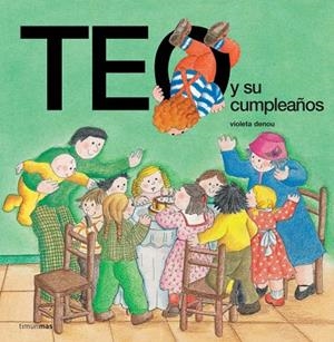 Teo y su cumpleaños | 9788471764911 | Denou, Violeta