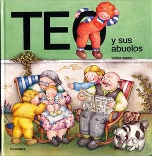 Teo y sus abuelos | 9788477227434 | Denou, Violeta