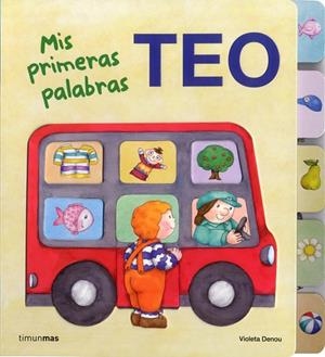Teo. Mis primeras palabras | 9788408103301 | Denou, Violeta