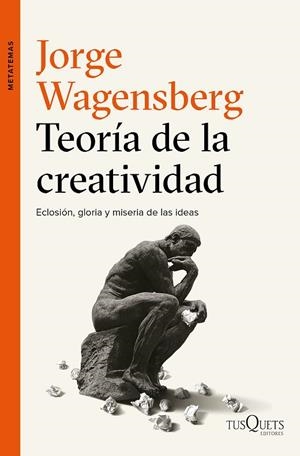 Teoría de la creatividad | 9788490663622 | Wagensberg, Jorge